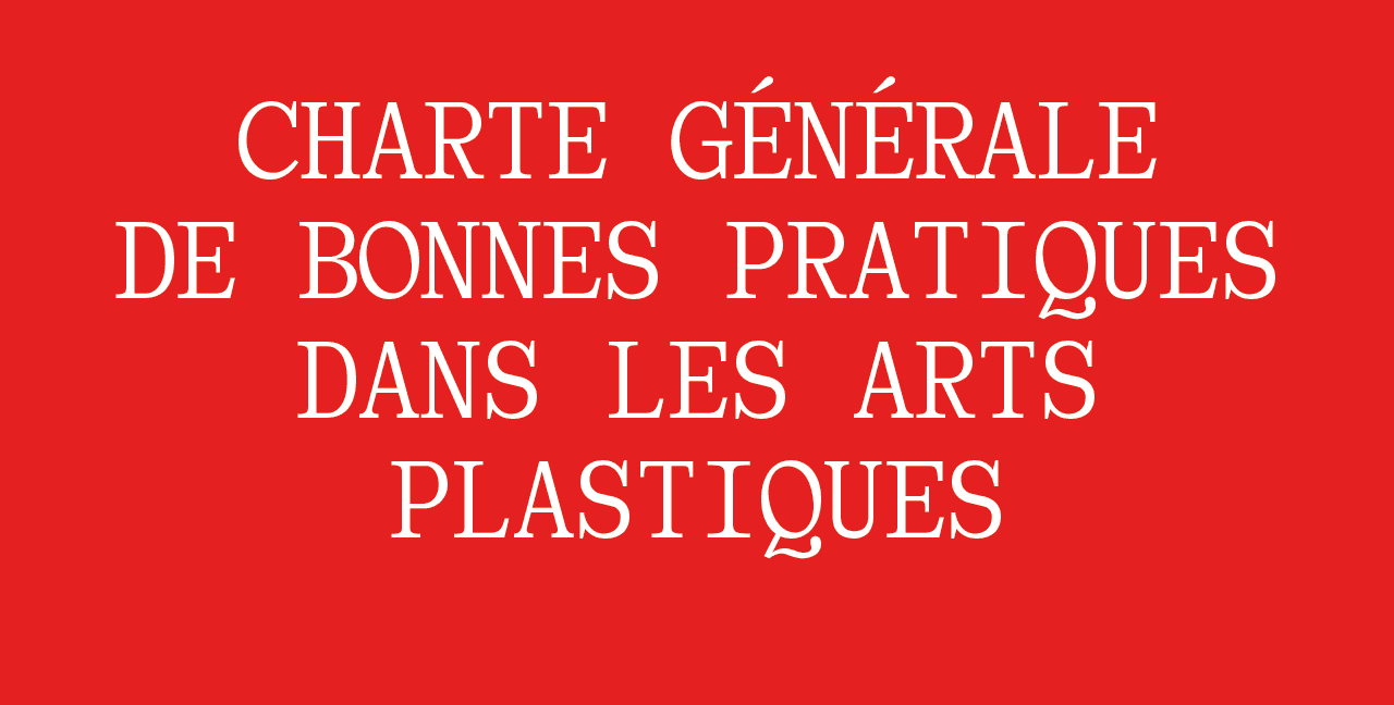 Charte Générale de Bonnes Pratiques dans les Arts Plastiques
