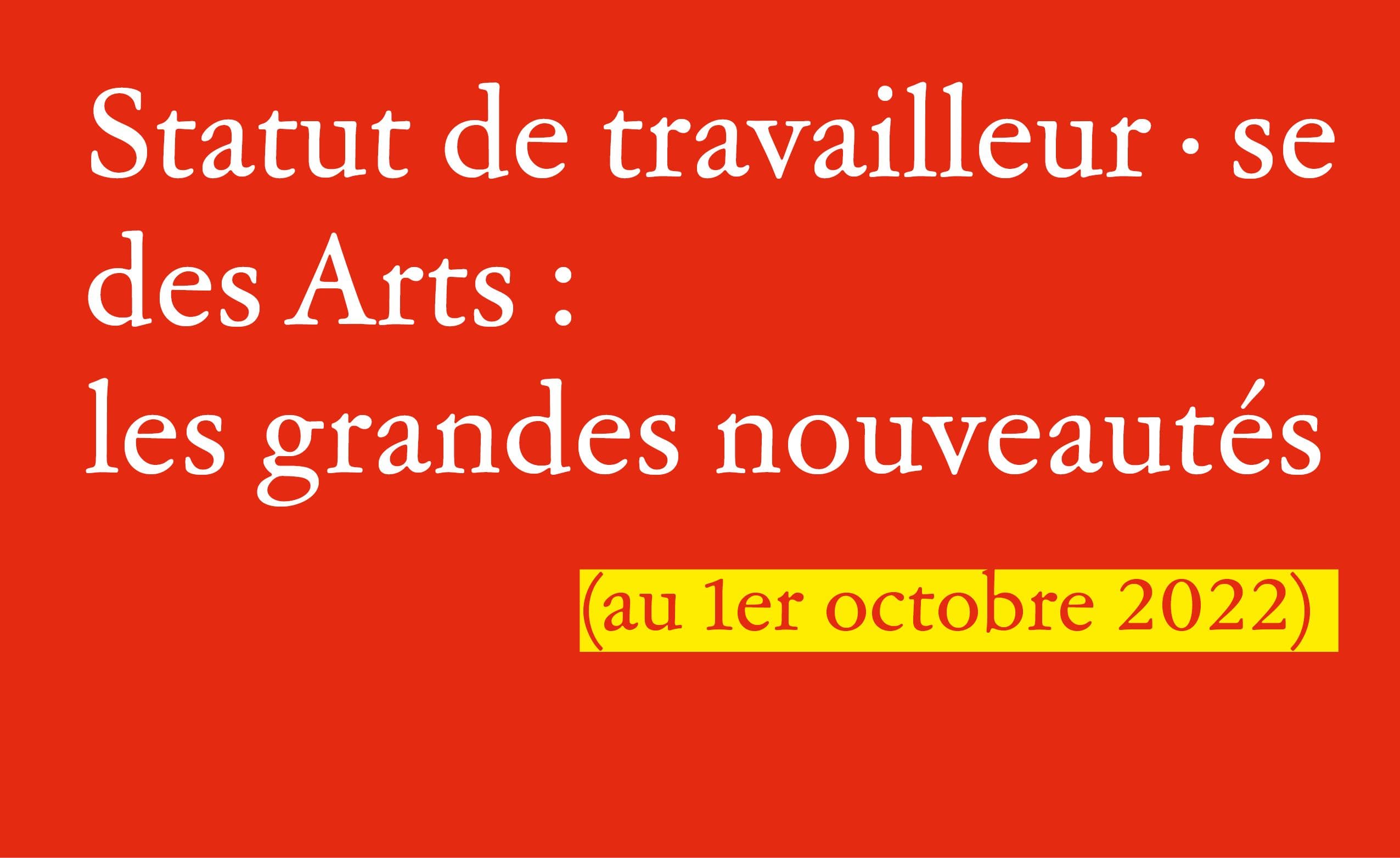 Le statut de travailleur·se des Arts : les grandes nouveautés au 1er octobre